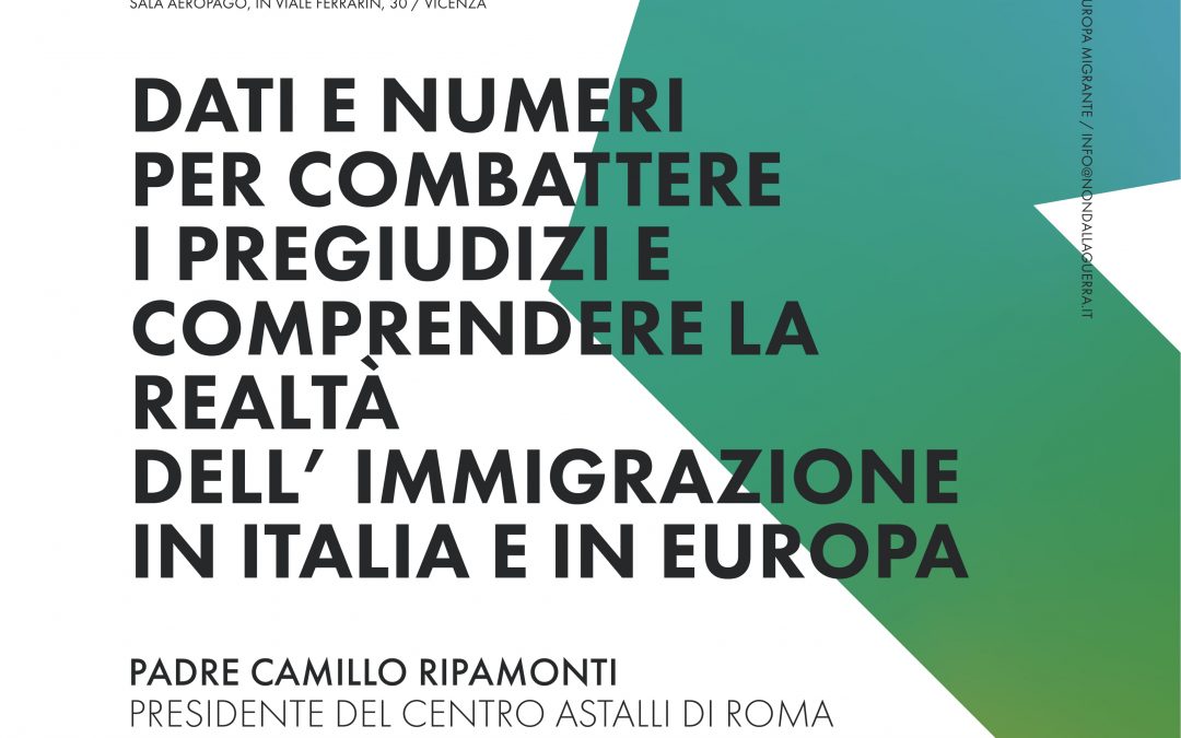 Verso un’Europa migrante – Dati e numeri per combattere i pregiudizi e comprendere la realtà dell’immigrazione in Italia ed Europa