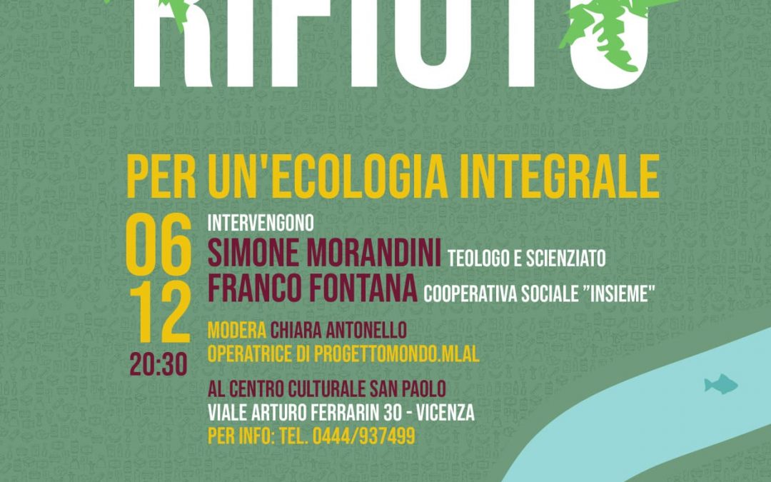 IO NON RIFIUTO – per una ecologia integrale