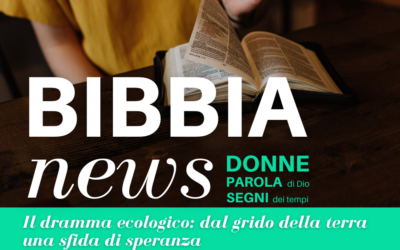 “Bibbia News” per leggere il dramma ecologico